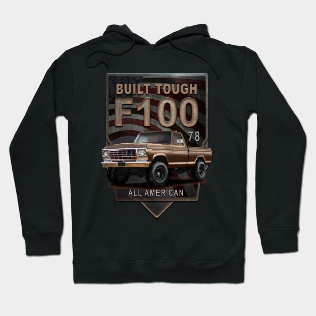 F100 American 1978 Pickup Hoodie by hardtbonez